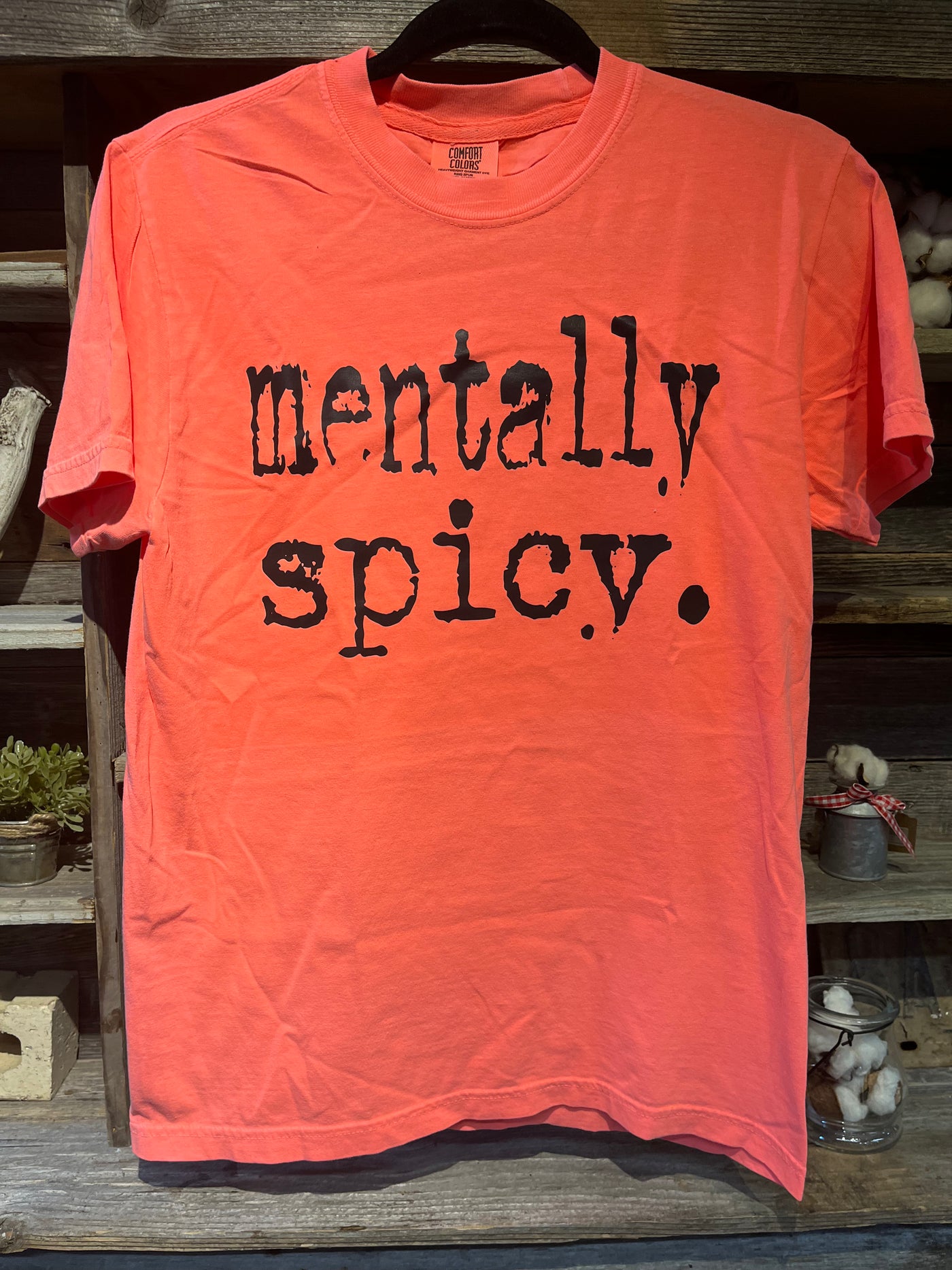 MENTALLY SPICY TEE